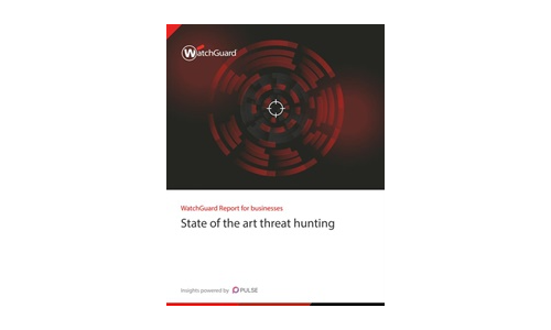 Rapport WatchGuard: Chasse de la menace de pointe dans les entreprises